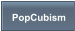 PopCubism
